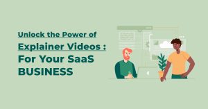 Explainer Videos For SaaS