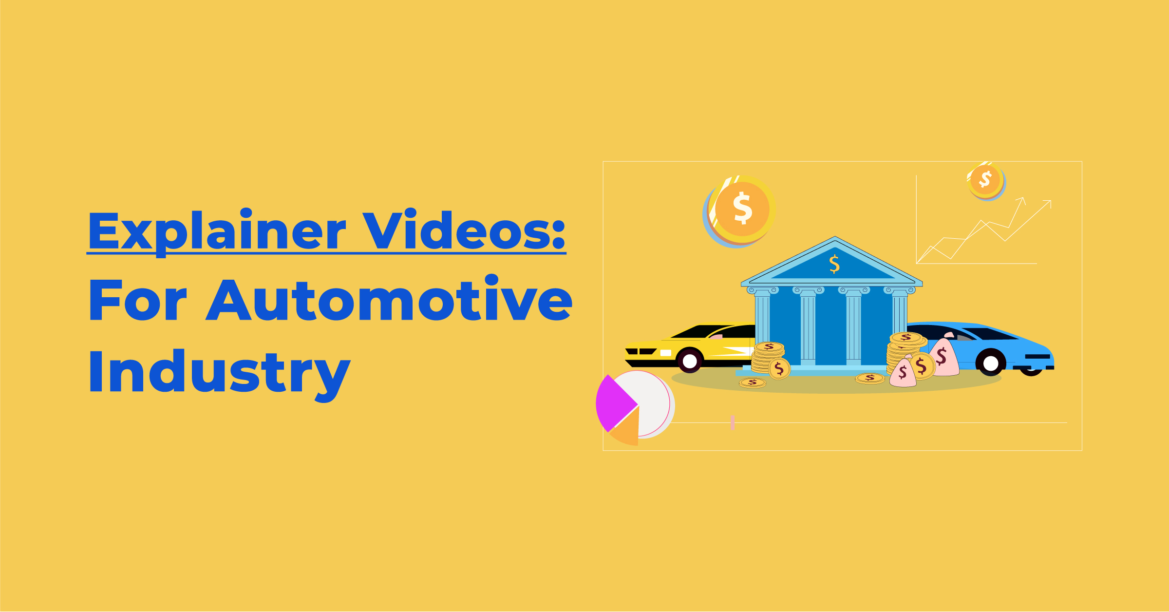 Explainer Videos for the Automotive Industry